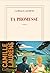 Ta promesse by Camille Laurens Ta promesse by Camille Laurens