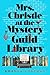 Mrs. Christie at the Mystery Guild Library by Amanda Chapman