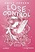 Lose Control: Saga Reed (Ka...