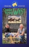 Change Rushes West by Monique Bucheger