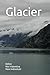 Glacier by Barbara Anna Gaiardoni