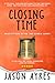 Closing Time (The Time Bubble)
