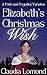 Elizabeth's Christmas Wish: A Festive Pride and Prejudice Variation
