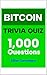 BITCOIN TRIVIA QUIZ: 1,000 ...