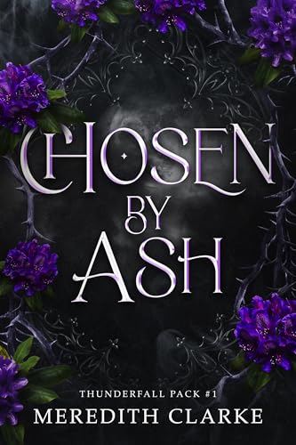 Chosen by Ash (Thunderfall Pack #1)