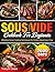 Sous Vide Cookbook For Beginners by Tracy R. Chase