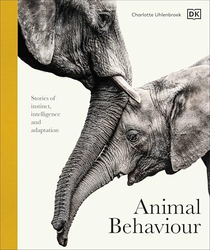 Animal Behaviour: Stories of Instinct, Intelligence and Adaptation (Kindle Edition)