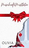 Mischief & Mistletoe by Olivia Linden