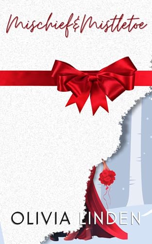 Mischief & Mistletoe: A Christmas Story (Kindle Edition)