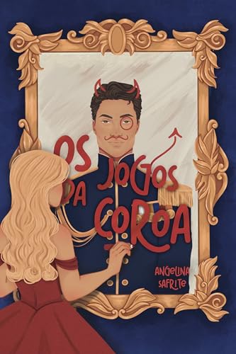 Os Jogos da Coroa (Amores Reais Livro 1) (Portuguese Edition)