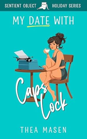 My Date with Caps Lock