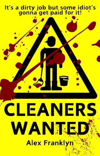 Cleaners Wanted : A rip roaring gangster comedy (Kindle Edition)
