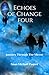 ECHOES OF CHANGE FOUR: Jour...