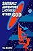 Satan and the Adventure of the (Other) Other God (Satan Adventures Book 2)