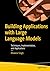 Building Applications with Large Language Models by Bhawna Singh