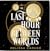 The Last Hour Between Worlds (The Echo Archives #1)