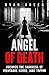 Angel of Death: Uncover The...
