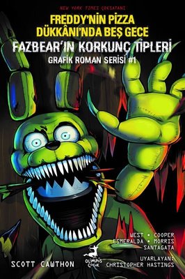 Freddy'nin Pizza Dükkanı'nda Beş Gece - Fazbear'ın Korkunç Tipleri Grafik Roman Serisi 1 (Paperback)