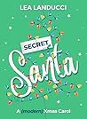 Secret SANTA: A (modern) Xmas carol (Italian Edition)