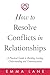 How to Resolve Conflicts in...