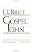 The Gospel of John - Introduction, Exposition and Notes