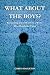 What About the Boys?: Recla...