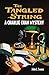The Tangled String: A Charl...