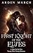 First Knight of the Elves: A Taken by the Elves, Steamy Short Fantasy Romance