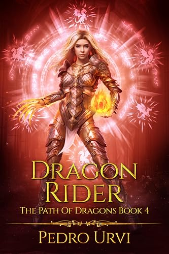 Dragon Rider (The Path of Dragons, #4)