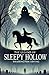 The Legend of Sleepy Hollow