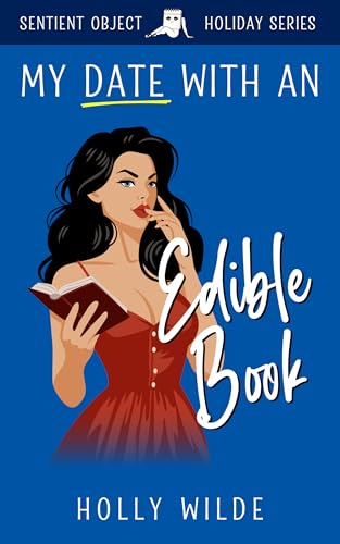 My Date With an Edible Book (Sentient Object Holiday Series)