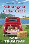 Sabotage at Cedar Creek by Janice  Thompson
