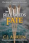 The Fell Deeds of Fate (The Saga of Hasting the Avenger, #4)