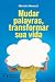 Mudar palavras, transformar...