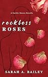 Reckless Roses