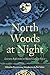 North Woods at Night by Steven Long