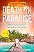 The Real Death in Paradise:...