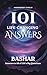 Bashar 101 Life-Changing Answers: Answers To All Of Life's Big Questions