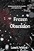 Frozen Obsession