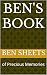 Ben's Book of Precious Memo...