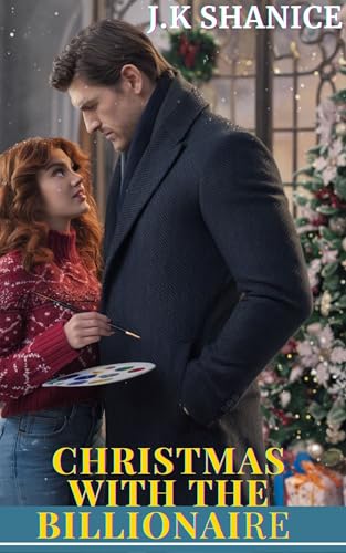 Christmas with the Billionaire (A Billionaire for Christmas)