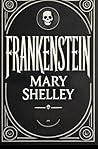 Frankenstein; Or,...