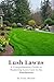 Lush Lawns by Evan Maxon