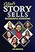 Your Story Sells by Les Brown