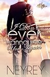 I Don't Ever Wann...