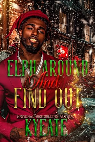 Elph Around and Find Out: A Holiday Short (Kindle Edition)