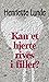 Kan et hjerte rives i filler? by Henriette Lunde