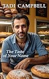 The Taste of Your Name by Jadi Campbell
