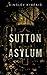 Sutton Asylum (Tortured Souls)