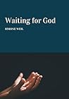 Waiting for God